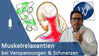 Muskelrelaxanzien bei chronischen Schmerzen amp Verspannungen  Tolperison Tizanidin amp Methocarbamol [upl. by Hospers]