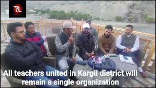 All teachers united in Kargil district will remain a single organization [upl. by Saisoj943]