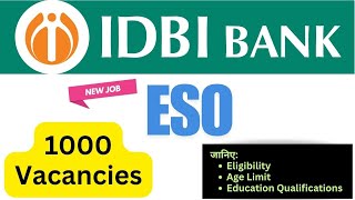 IDBI Bank ESO Recruitment 2024 1000 Vacancies Released [upl. by Einnig]