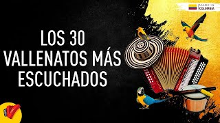 Los 30 Vallenatos Más Escuchados  Sentir Vallenato [upl. by Erinna]