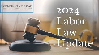 2024 Employment Law Update  2024 Labor Law Update [upl. by Zaob144]