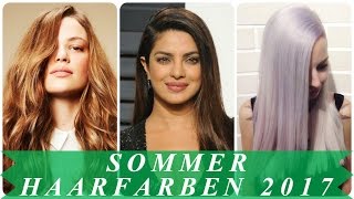 Neue sommer haarfarben trends 2017 [upl. by Hoj]