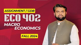 ECO402 Assignment Solution  Fall 2024 [upl. by Ebbie]