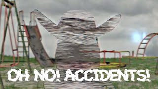 Oh No Accidents [upl. by Imehon]