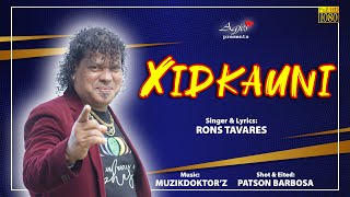 XIDKAUNI  New Konkani Song 2023  by RONS TAVARES  Konkani Songs [upl. by Clementia]