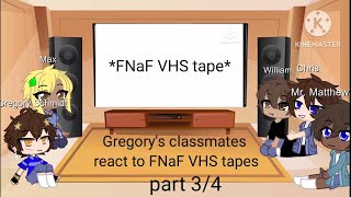 Gregorys classmates react to FNaF VHS tapes part 34  Lillsparkles ♡ [upl. by Assertal]