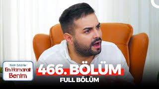 En Hamarat Benim 466 Bölüm [upl. by Garvy]