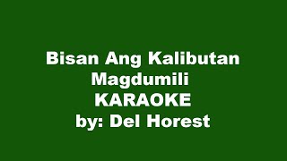 Bisan Ang Kalibutan Magdumili Karaoke [upl. by Gabriela353]