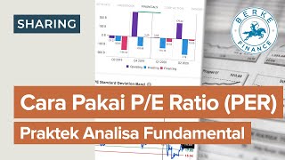 Cara Pakai PE Ratio PER Praktek Analisa Fundamental Saham [upl. by Younglove]