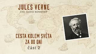 Cesta kolem světa za 80 dní  Jules Verne  Celá audiokniha zdarma  část 22 [upl. by Sloan850]