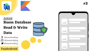 ROOM Database  2 Read and Write Data  Android Studio Tutorial  Kotlin  2023 [upl. by Murphy]