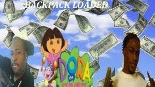 Mafia Squad BackPack Loaded ft Dora The Explorer Official Video [upl. by Faden]