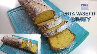 Torta allo yogurt 7 vasetti bimby TM5 [upl. by Vander]