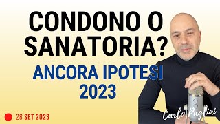 CondonoSanatoria speciale 2023  confermate intenzioni [upl. by Lowenstein957]