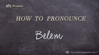 How to Pronounce Belem Real Life Examples [upl. by Lseil]