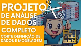 Projeto de BI completo para portfólio corte da definição dos dados e modelagem [upl. by Noirod]