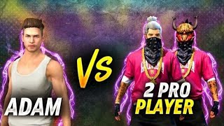 Adam Vs 2 Legend Player Custom Fight garenafreefire freefirevideo viralvideo [upl. by Neukam]