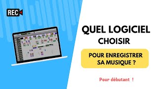 QUEL LOGICIEL AUDIO CHOISIR POUR ENREGISTRER SA MUSIQUE  Payant amp Gratuit [upl. by Ethben6]