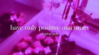 ❝everything works in your favor❞ ∣ positive outcomes subliminal [upl. by Ylla862]