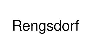 How to Pronounce Rengsdorf Germany [upl. by Aissatan]