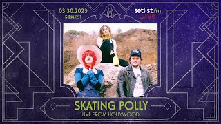 Live from Hollywood Setlist LIVE with Skating Polly [upl. by Onaicram1]