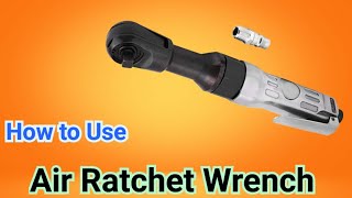 How to Use Air Ratchet Wrenchएयर रेचेट रिंच को कैसे उपयोग करेंPneumatic Ratchet Wrench [upl. by Skvorak]