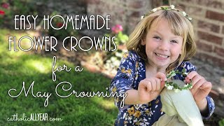 Easy Homemade Flower Crowns for a May Crowning [upl. by Aritak]