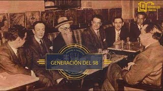 La Generación del 98 Literatura española e Historia [upl. by Kimitri]