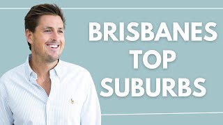 Best Suburbs in Brisbane for 2024  Property Investing [upl. by Chabot414]