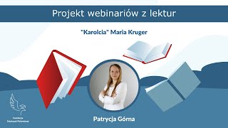 quotKarolciaquot Maria Kruger — opracowanie lektury klasy 13 [upl. by Aronoff]