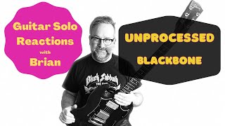 GUITAR SOLO REACTIONS  UNPROCESSED  Blackbone [upl. by Nedarb666]