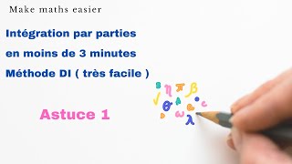 Intégration par parties en moins de 3 minutes Méthode DI  astuce 1  Partie 1 [upl. by Aramanta]