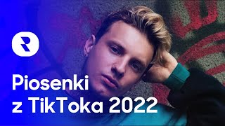 Piosenki z TikToka 2022 Playlista 📱 Popularna Muzyka TikTok 2022 🎶 Hity Piosenek z TikToka 2022 [upl. by Beatrisa]