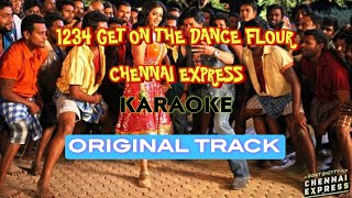 1234 GET ON THE DANCE FLOUR  CHENNAI EXPRESS  CLEAN KARAOKE  HQ  FOR MALE [upl. by Airotel251]