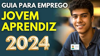 COMO CONSEGUIR UM EMPREGO DE JOVEM APRENDIZ 2024 🚀 [upl. by Sturrock447]