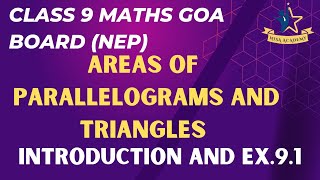 CLASS 9 MATHS  GOA BOARD NEP  AREAS OF PARALLELOGRAMS AND TRIANGLES  INTRODUCTION AND EX 91 [upl. by Noy]