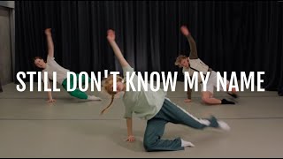 LABRINTH  STILL DONT KNOW MY NAME  DANCE CHOREOGRAPHY [upl. by Ardua]