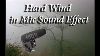 Hard Wind in Mic Sound Effect [upl. by Gal261]