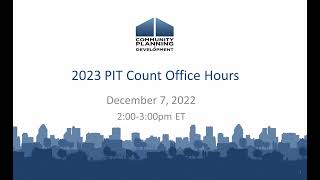 2023 PIT Count Office Hours  December 7 2022 [upl. by Eggett]