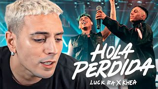 REACCION A quotHOLA PERDIDA  LUCK RA ft KHEAquot [upl. by Ahsemat]