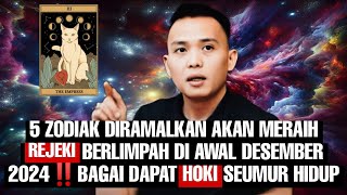 5 ZODIAK AKAN MERAIH REJEKI BERLIMPAH DI AWAL DESEMBER 2024‼️BAGAI DAPAT HOKI SEUMUR HIDUP [upl. by Ronnie613]