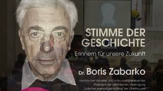 Dr Boris Zabarko Stimme der Geschichte  Erinnern für die Zukunft [upl. by Origra]