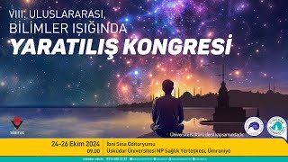 VIII Uluslararası Bilimler Işığında Yaratılış Kongresi 1 Gün Öğleden Önceki Oturum [upl. by Kostival]