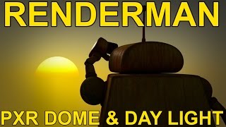 Renderman 21 PxrDome amp Day Light Tutorial [upl. by Sophronia]