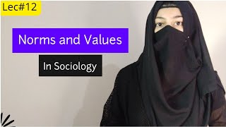 Norms and Values in Urdu Hindi  Basic Sociological concepts  Urdu Hindi Sociology Lectures [upl. by Nnahsal62]