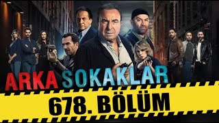 ARKA SOKAKLAR 678 BÖLÜM  FULL HD [upl. by Thagard]