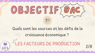 BAC Cours croissance économique  Les facteurs de production [upl. by Tsan]