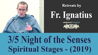 Night of the Senses  Spiritual Stages 35  CONF 471 [upl. by Oiluarb]