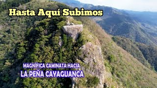 Caminata Al Peñon Cayaguanca en Cantón El Rosario San Ignacio Chalatenango El Salvador 2024 [upl. by Earehc]