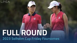 Full Round  2023 Solheim Cup Friday Foursomes [upl. by Og19]